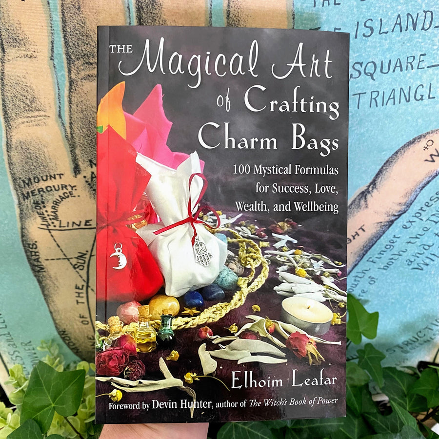 The Magical Art of Crafting Charm Bags by Elhoim Leafer Book